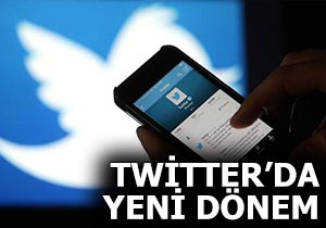 Twitter da yeni dönem başladı